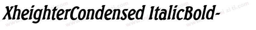 XheighterCondensed ItalicBold字体转换